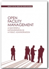 OPEN FACILITY MANAGEMENT – A successful implementation in a public administration