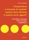 Cooperative e imprese di capitali: quanto sono diverse e quanto sono uguali?